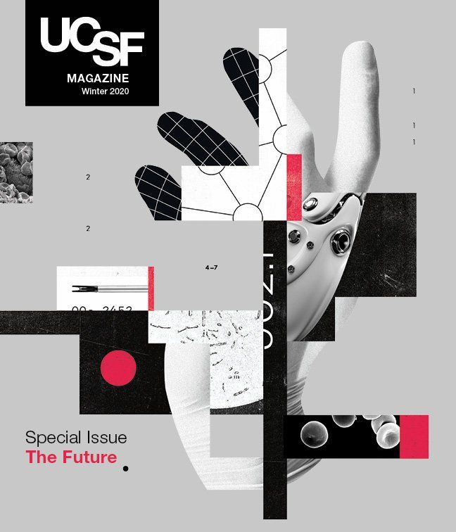 Cover of UCSF Magazine Winter 2020: Special Issue / The Future. Collage of futuristic image of gloved hands with high-tech parts.