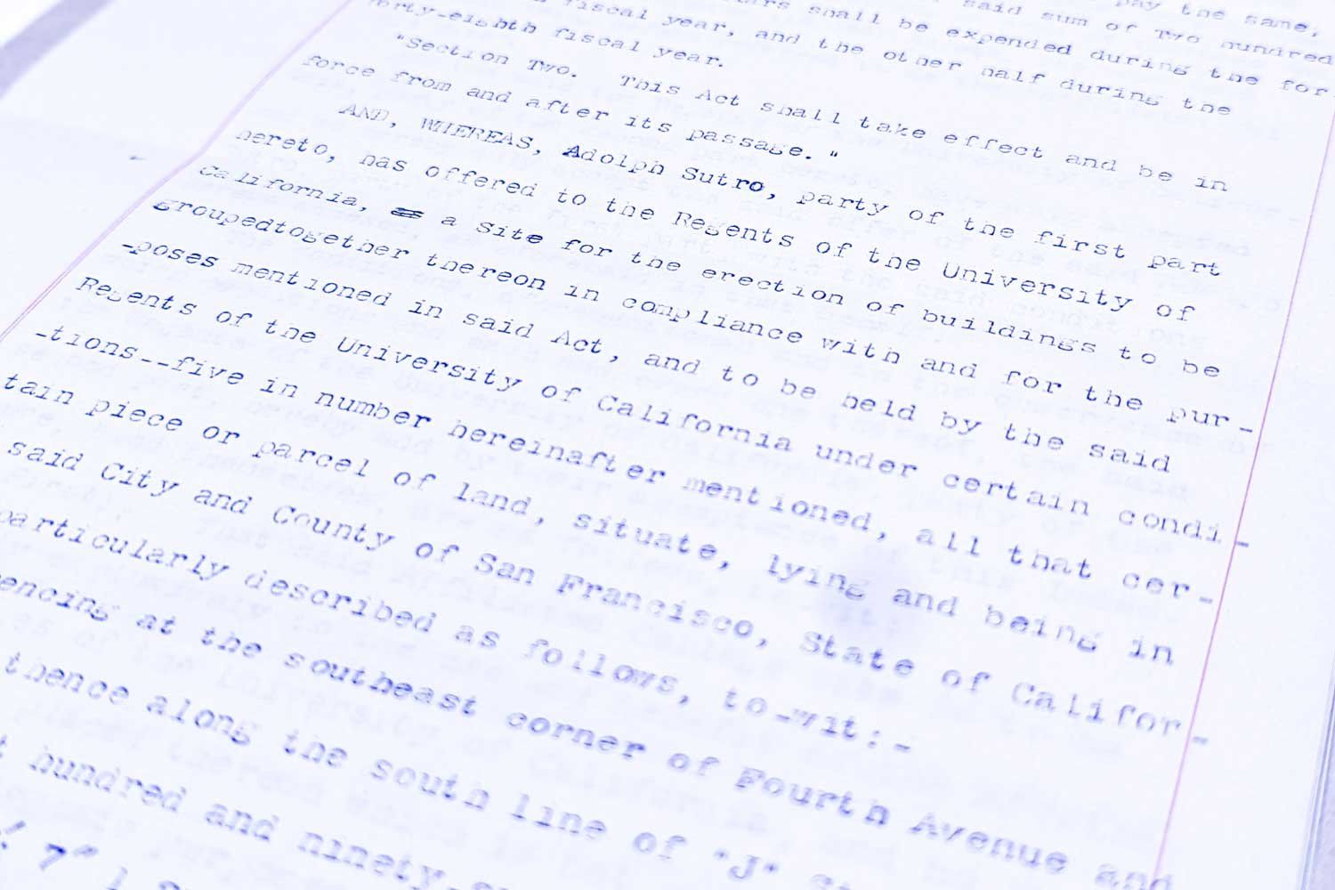 A copy of the deed to the Mount Parnassus land. It is a full length document stating Adolf Sutro's offering the land to the University of California Regents.